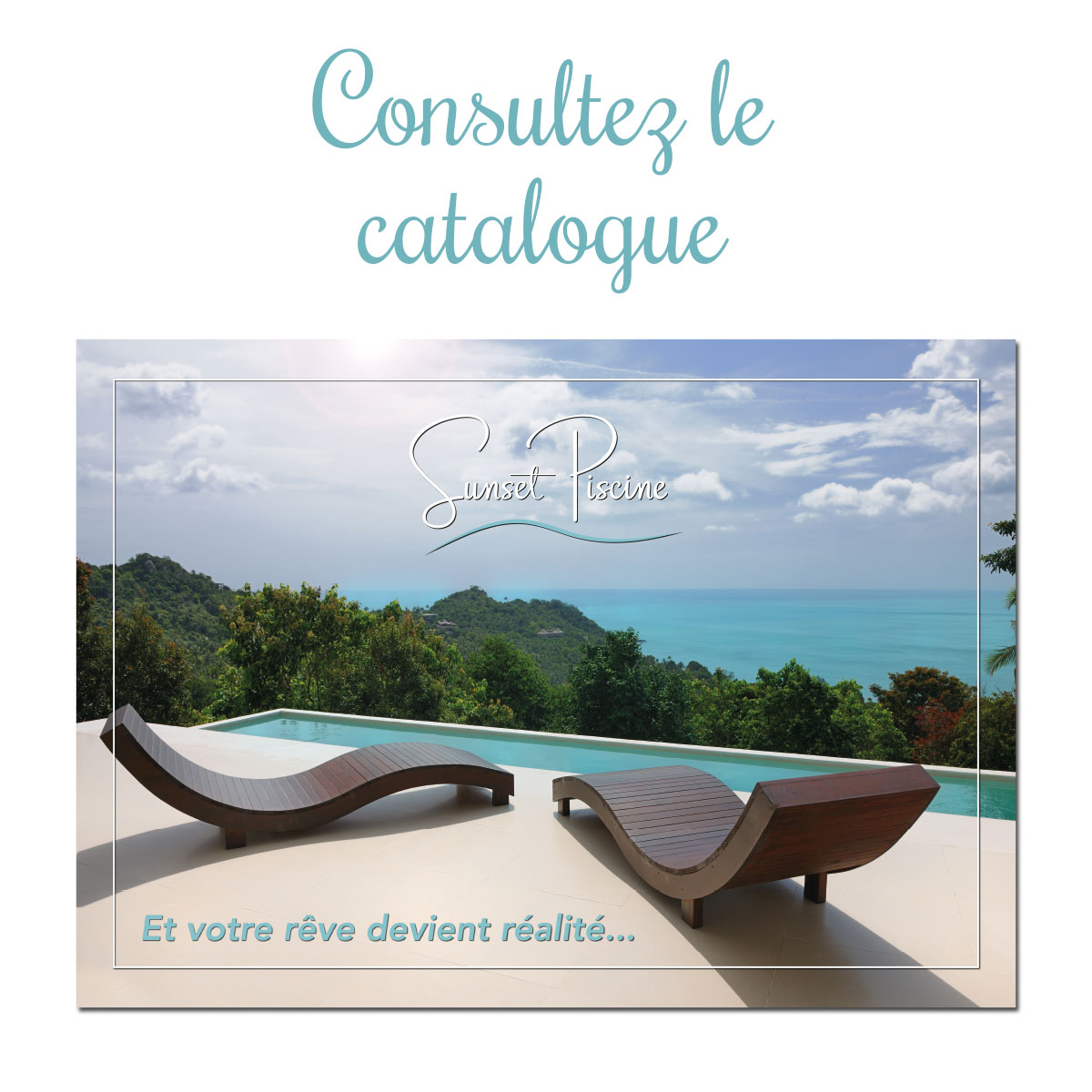 Catalogue clientèle pour Sunset Piscine