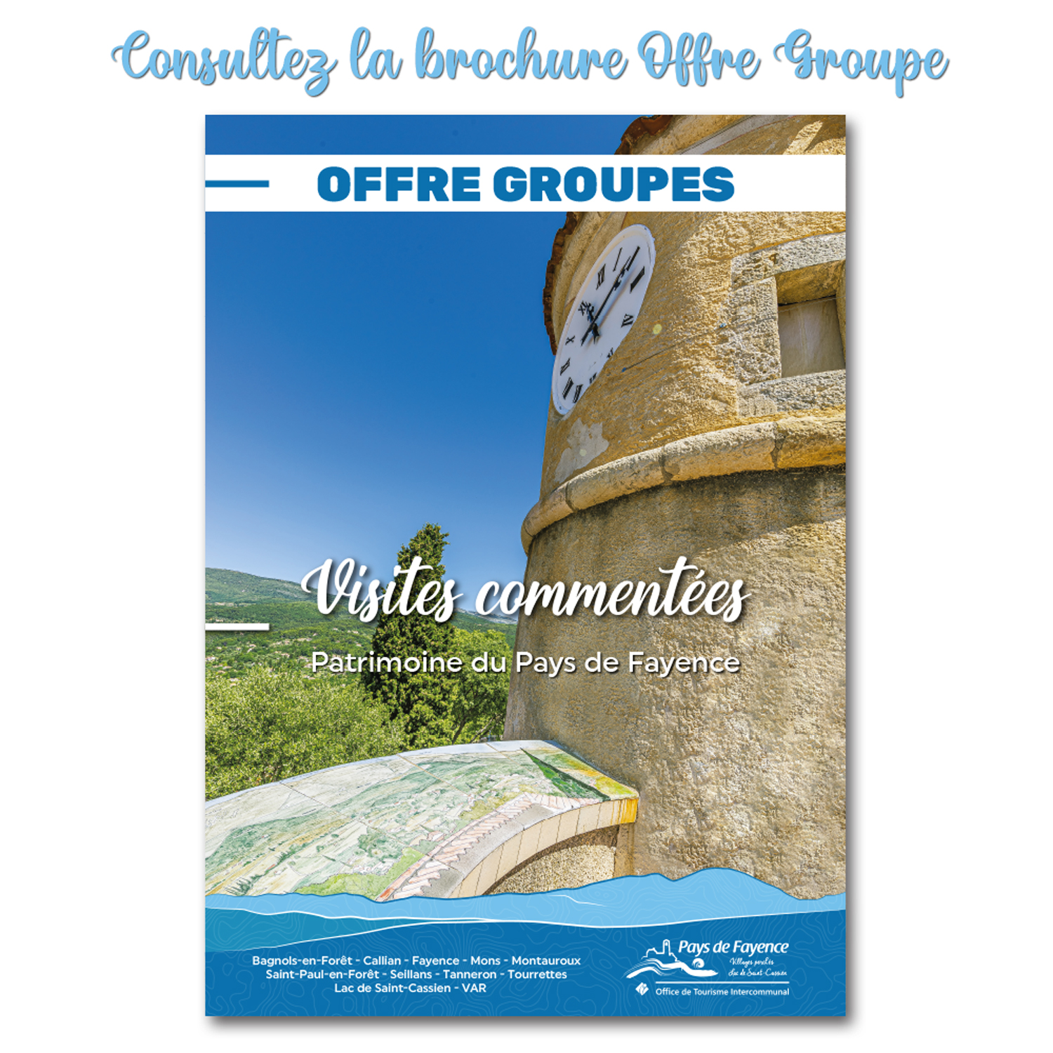 Brochure Offre Groupe pour l'Office de Tourisme Intercommunal du Pays de Fayence